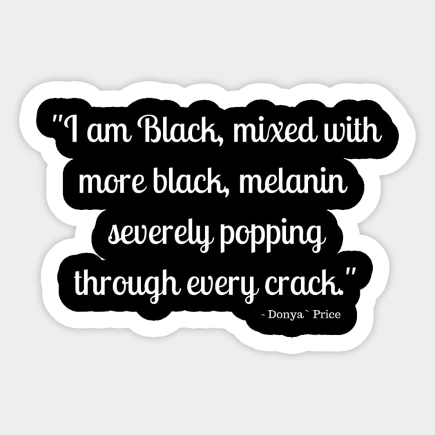 Blacker Sticker by donyamonese